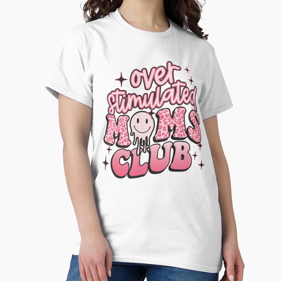 Over Stimulated Mom's Club by teeteeworld