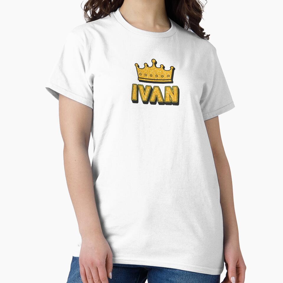 Ivan Personalized Name With Crown - Cool & Funny Custom Gift for Men and Boys by Oussinc