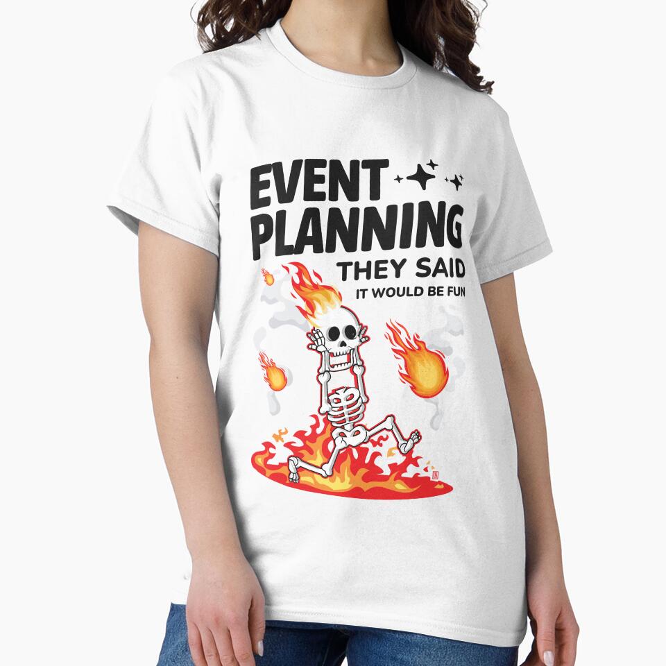 Event Planning They Said It Would Be Fun Funny Event Planner by Uppercase Tees