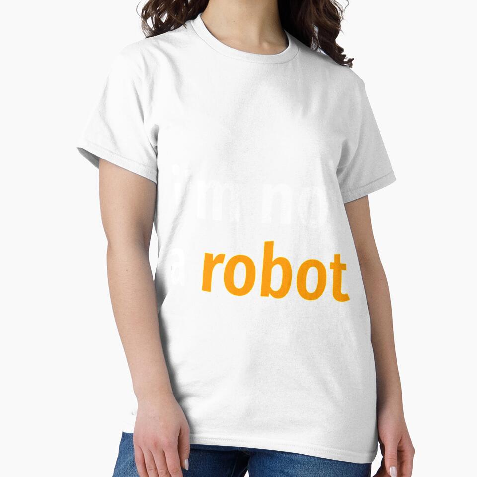 I_m not a robot Classic by MavAndCoShop