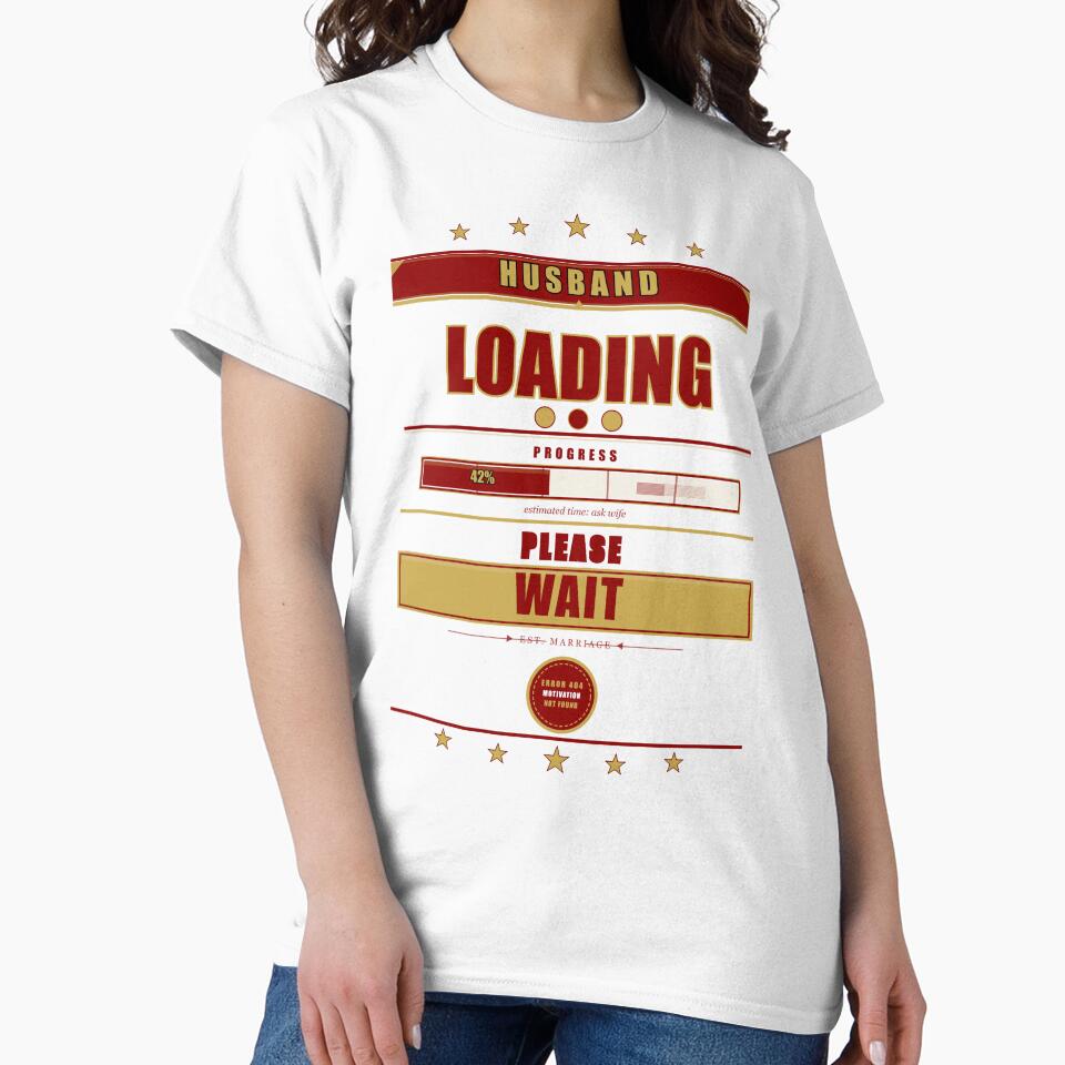 Husband Loading Please Wait Funny Marriage Gift Humor by Mega-Shopping