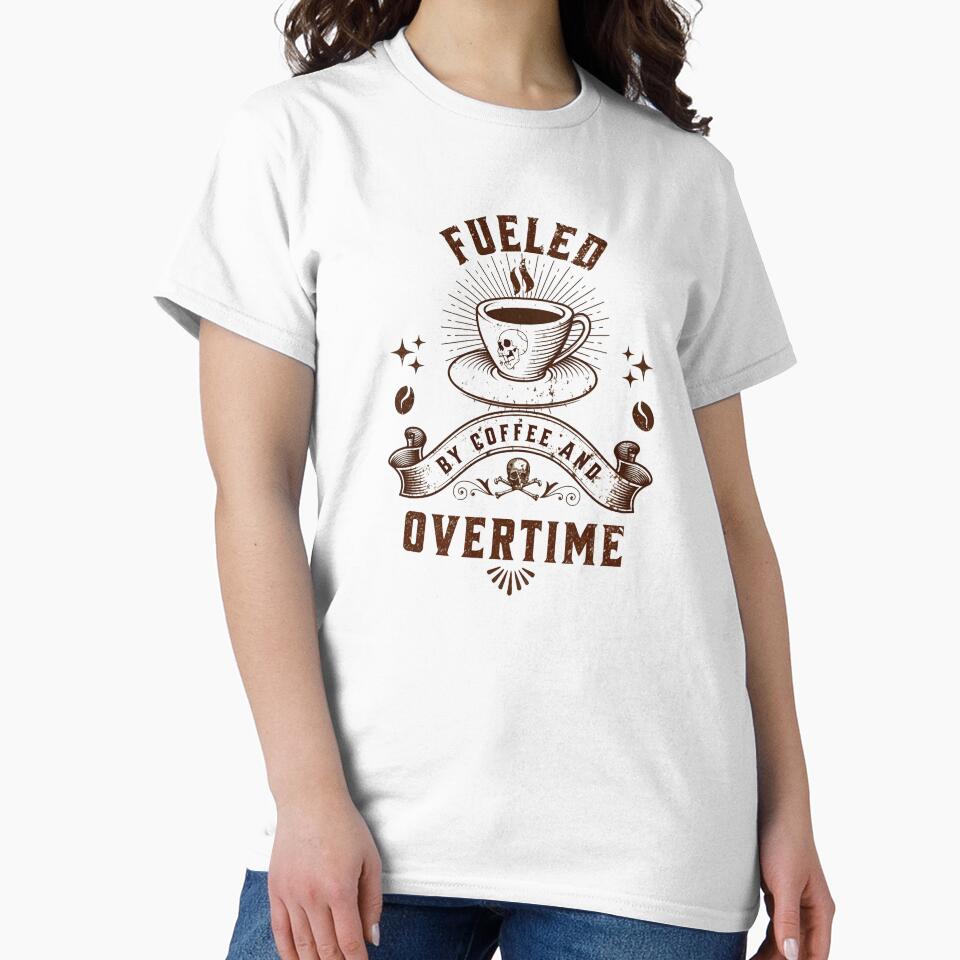 Fueled By Coffee And Overtime Funny Coffee Gift by Patina & Pixel Unisex , , , Long Sleeve Tee
