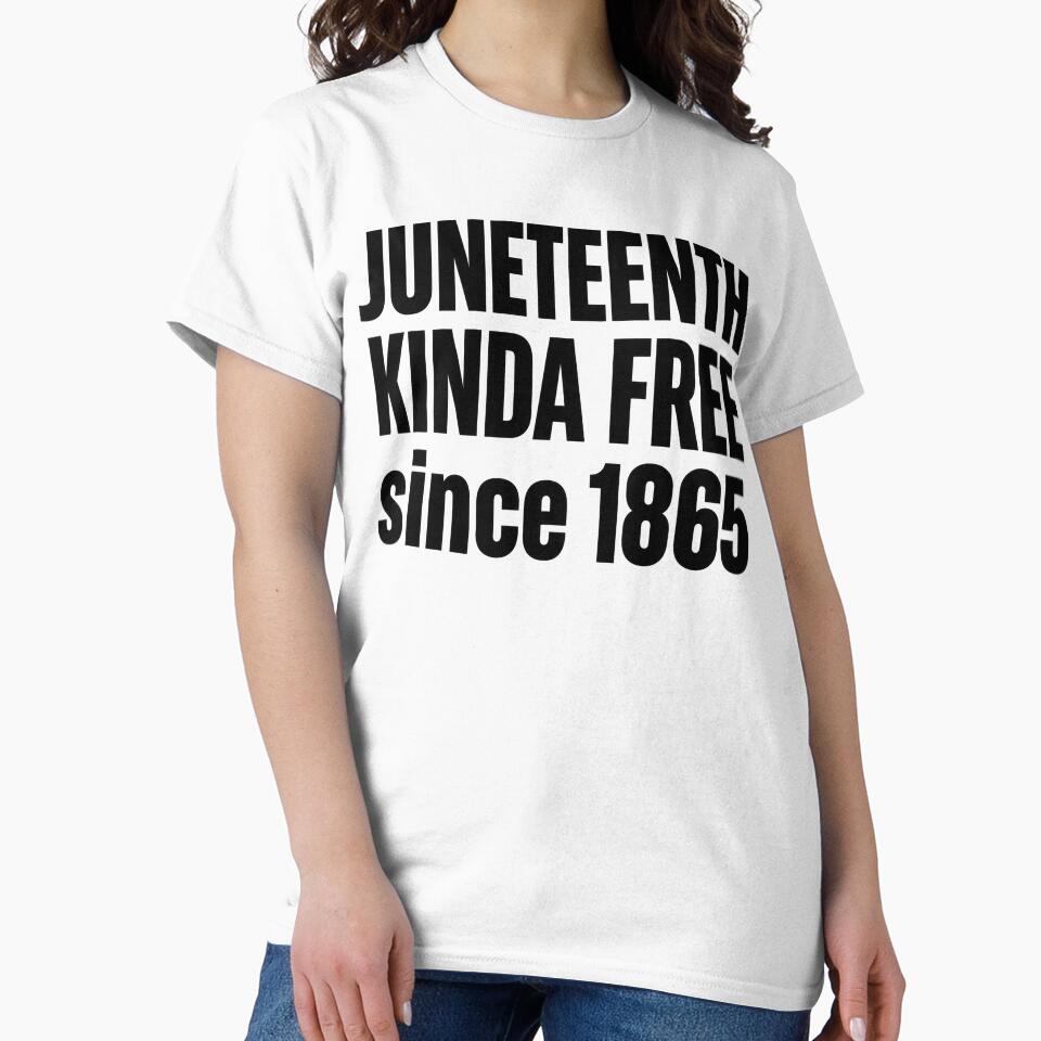 Juneteenth Kinda Free Since 1865 by GRAFFONYX