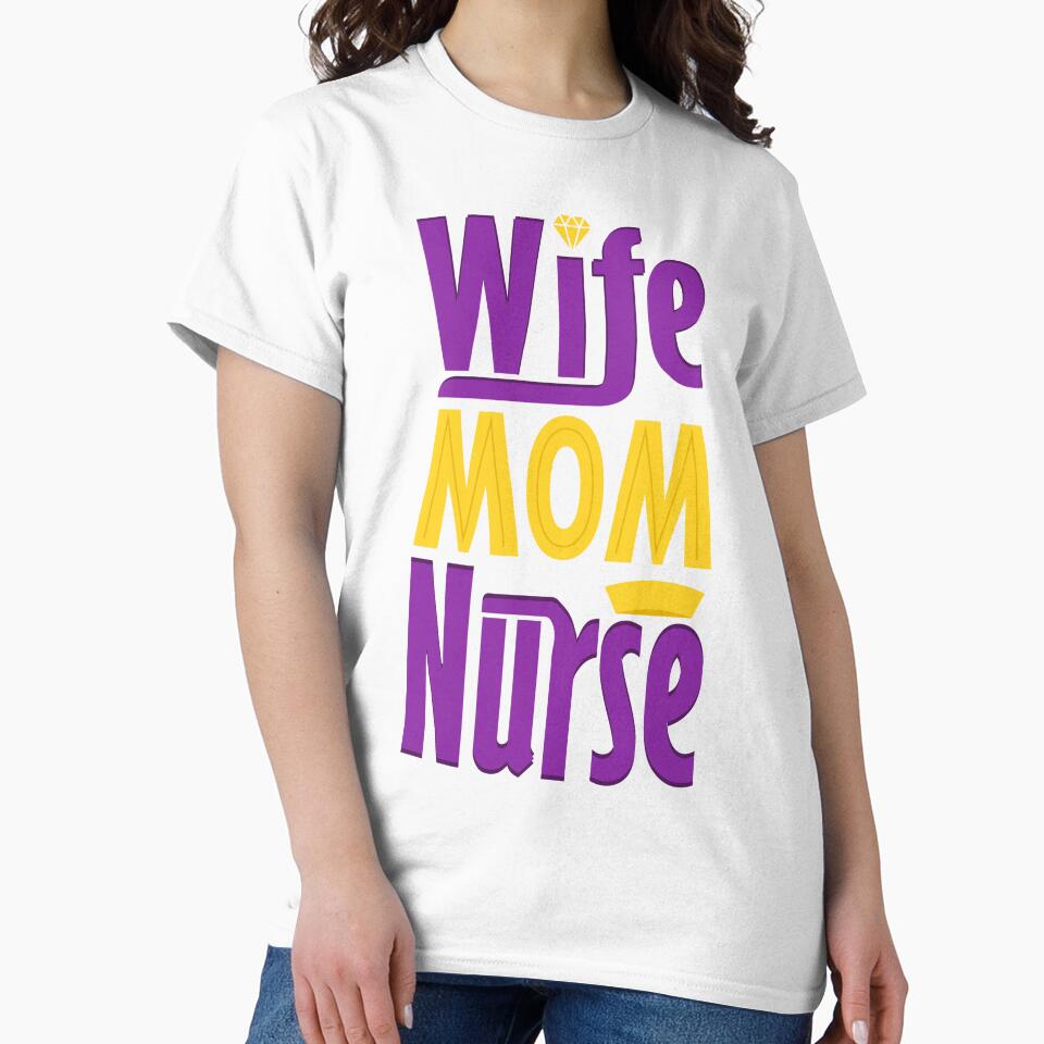 Wife Mom Nurse by S Cube Design
