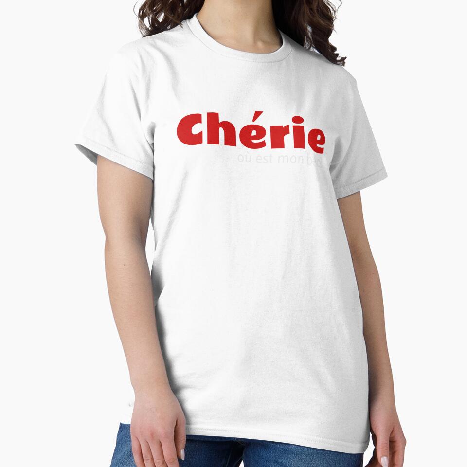 cherie ou est mon bec design by Merchking1