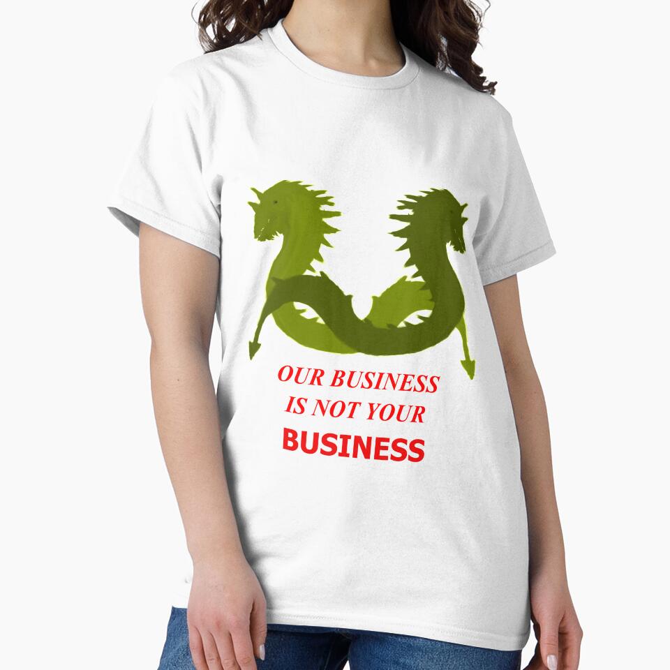 Our Business Is Not Your Business (Two Golden Sea Serpents) by SelfUpgrade