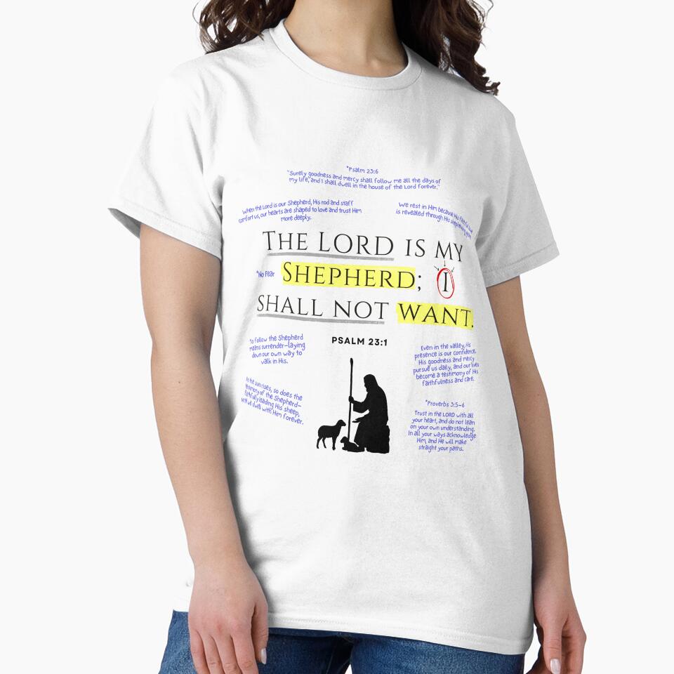 The Lord is My Shepherd - Psalm 23 Scripture Bible Christian T-Shirt, gift for her, gift for him, Bible T-Shirt Inspirational Religious Christian Tee by Bee4Boy
