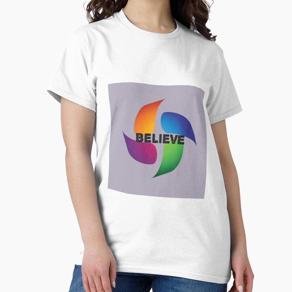 Believe design for redbubbles by Mohan Roy