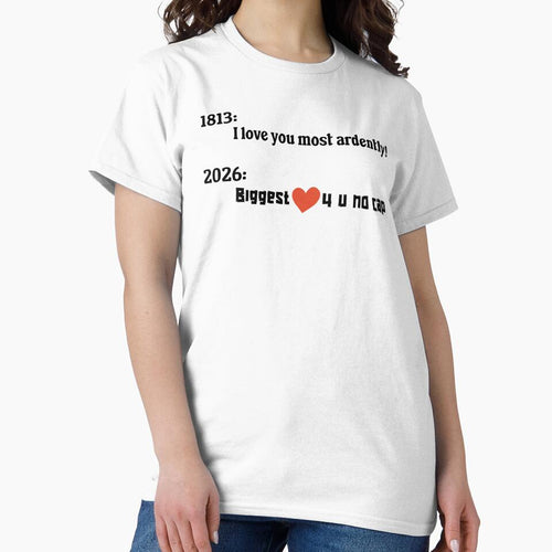 1813 vs 2026 Romance Meme – Funny Mr Darcy Pride and Prejudice No Cap Slang by FIREDesignsPOD