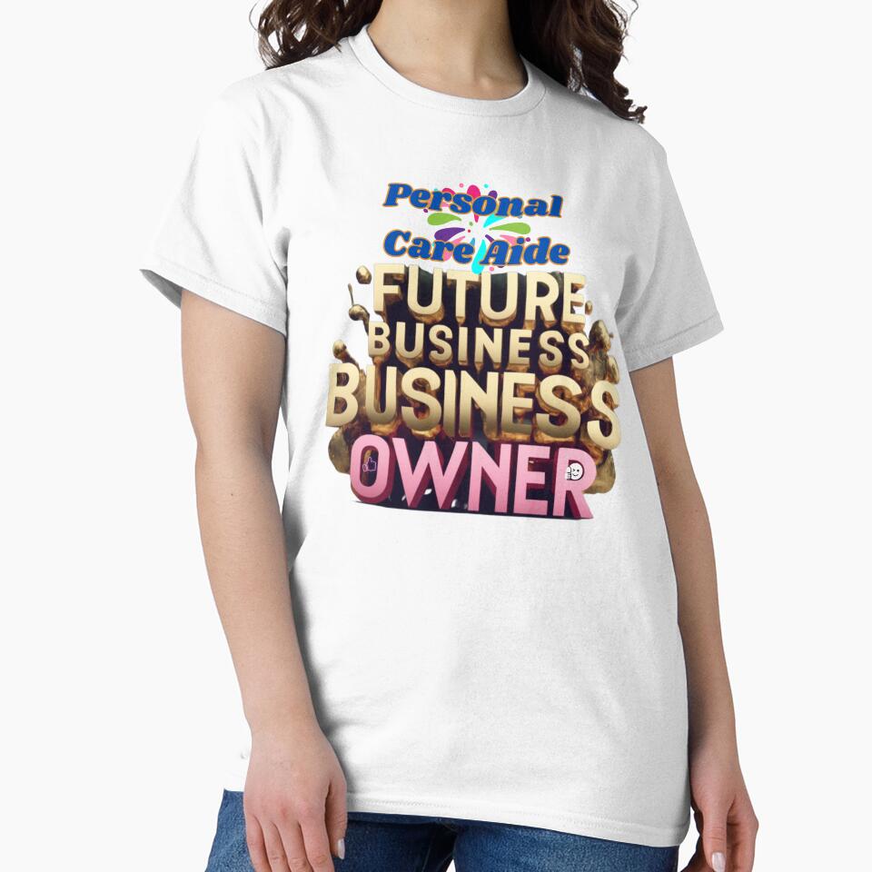 PERSONAL CARE AIDE FUTURE BUSINESS OWNER, MOM, DAD, GIFT, PYJAMAS by carlos crane
