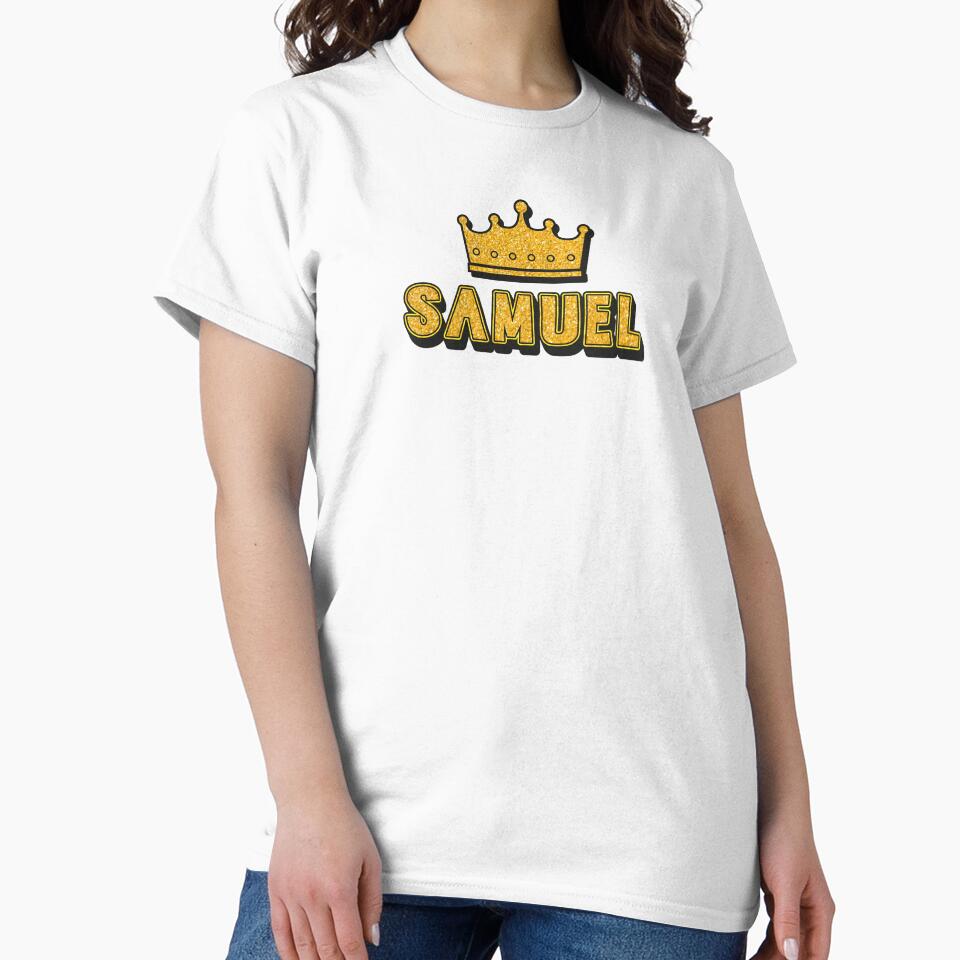 Samuel Personalized Name With Crown - Cool & Funny Custom Gift for Men and Boys by Oussinc