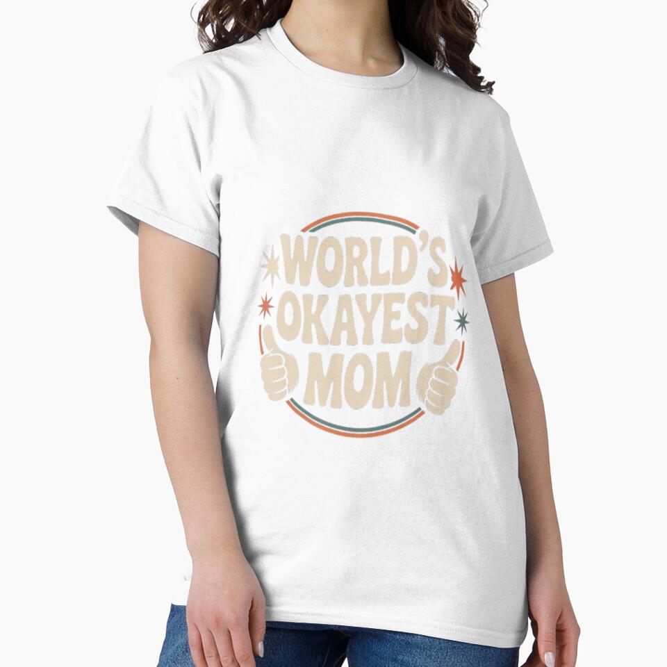 World's Okayest Mom with Two Thumbs UP by JustForYouGifts