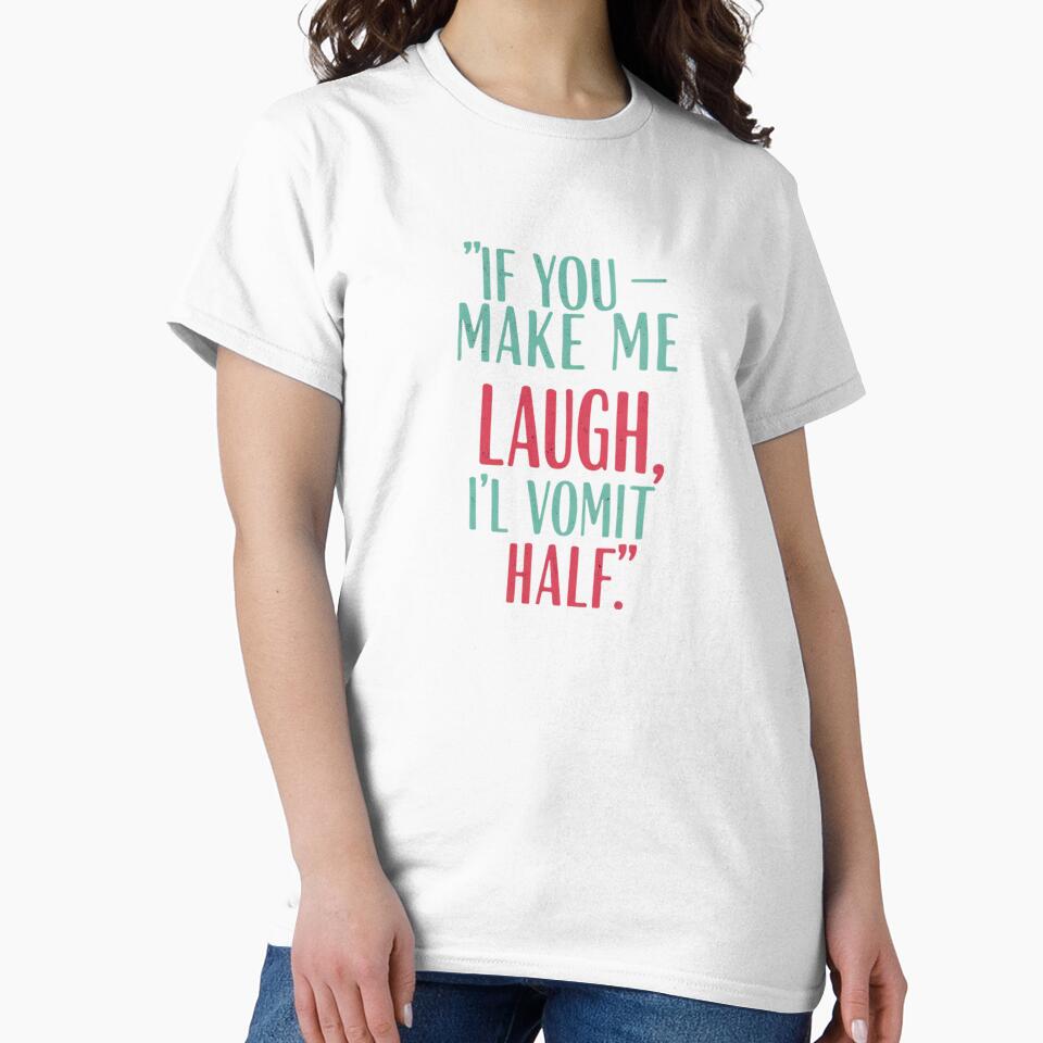 If you make me laugh, i'll vomit half. by Tonabanda Unisex , , , Long Sleeve Tee