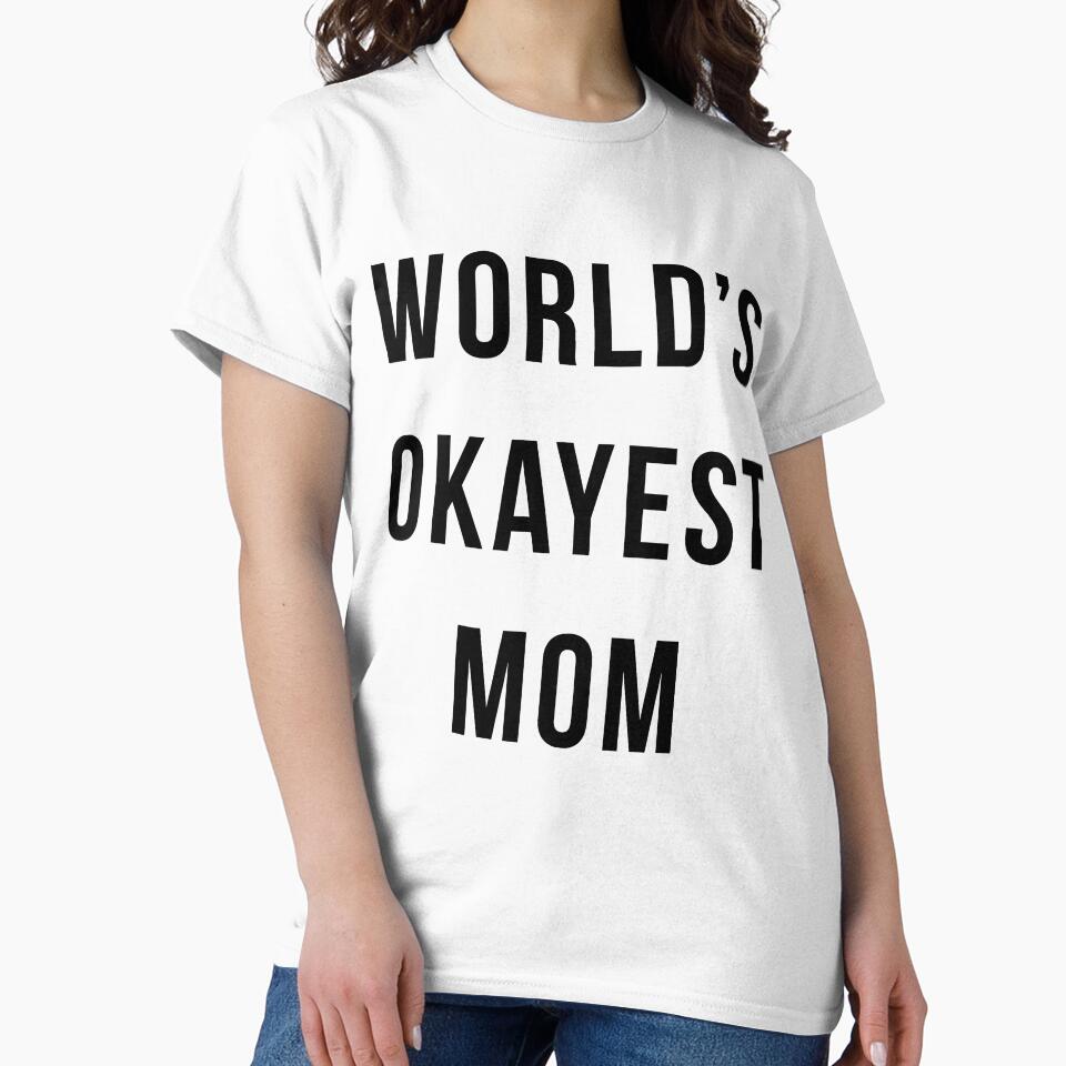 World's Okayest Mom by TrendJunky