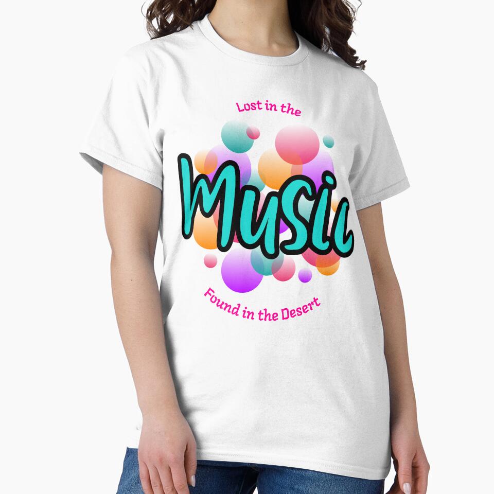 Lost in the Music Desert Festival Shirt by Benchrestj1986