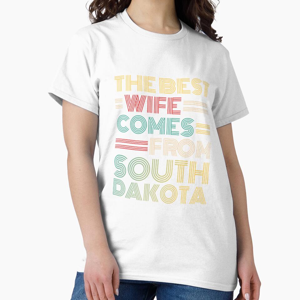 The Best Wife Comes From South Dakota , Best gifts for her, Gift Idea To My Wonderful Wife by Orange Pieces