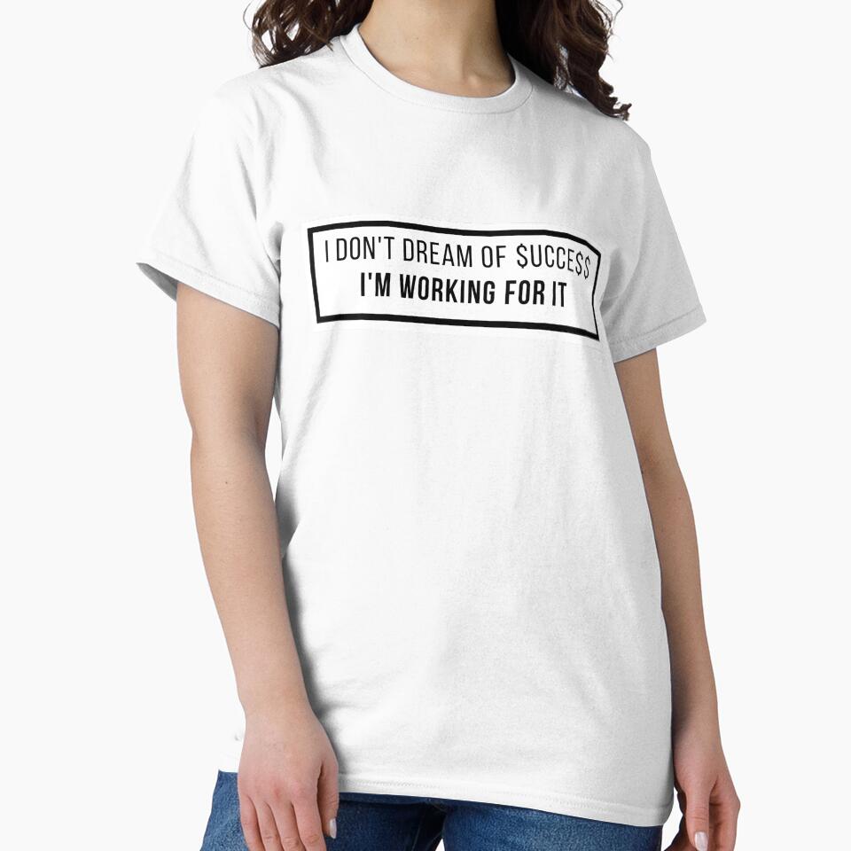 Work for success. Don't dream by Lost Highway Horror.