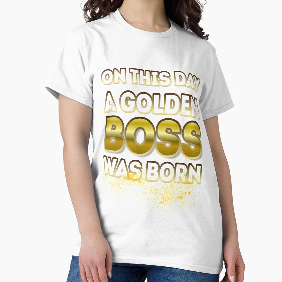 On This Day a Golden Boss Was Born by Reda678