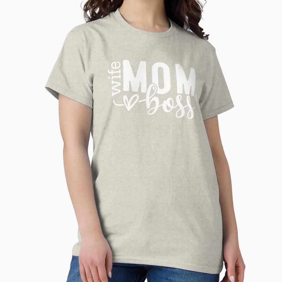Wife Mom Boss Shirt –  Mom Gift for Mother’s Day by Wild Pixel Studio