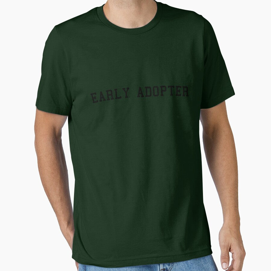 Early Adopter by simplisticalone