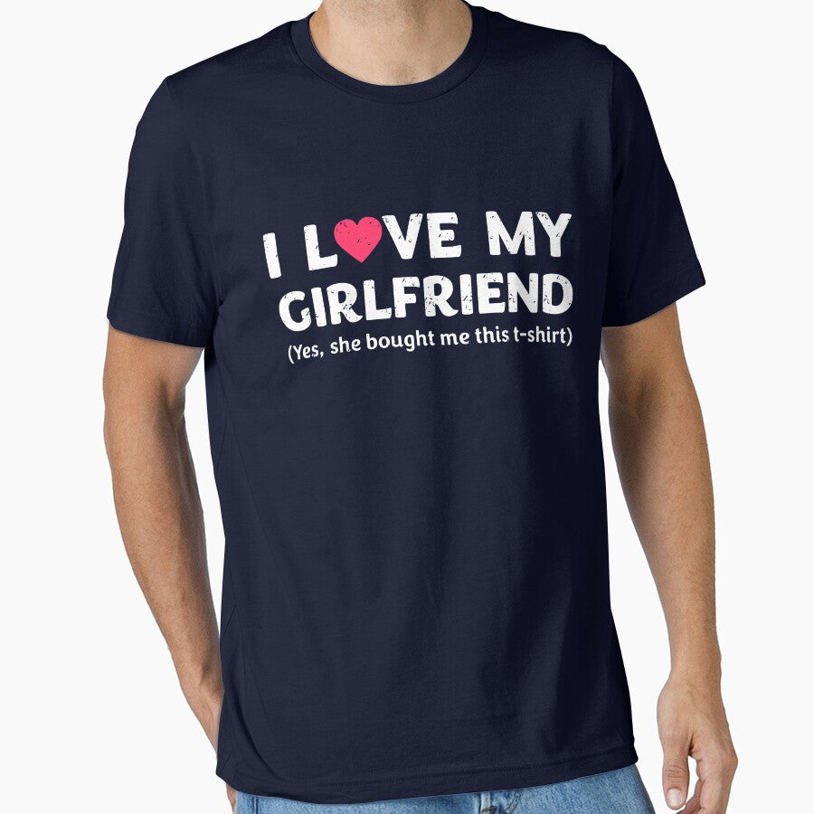 I Love My Girlfriend Yes She Bought Me This Shirt by Tigarlily