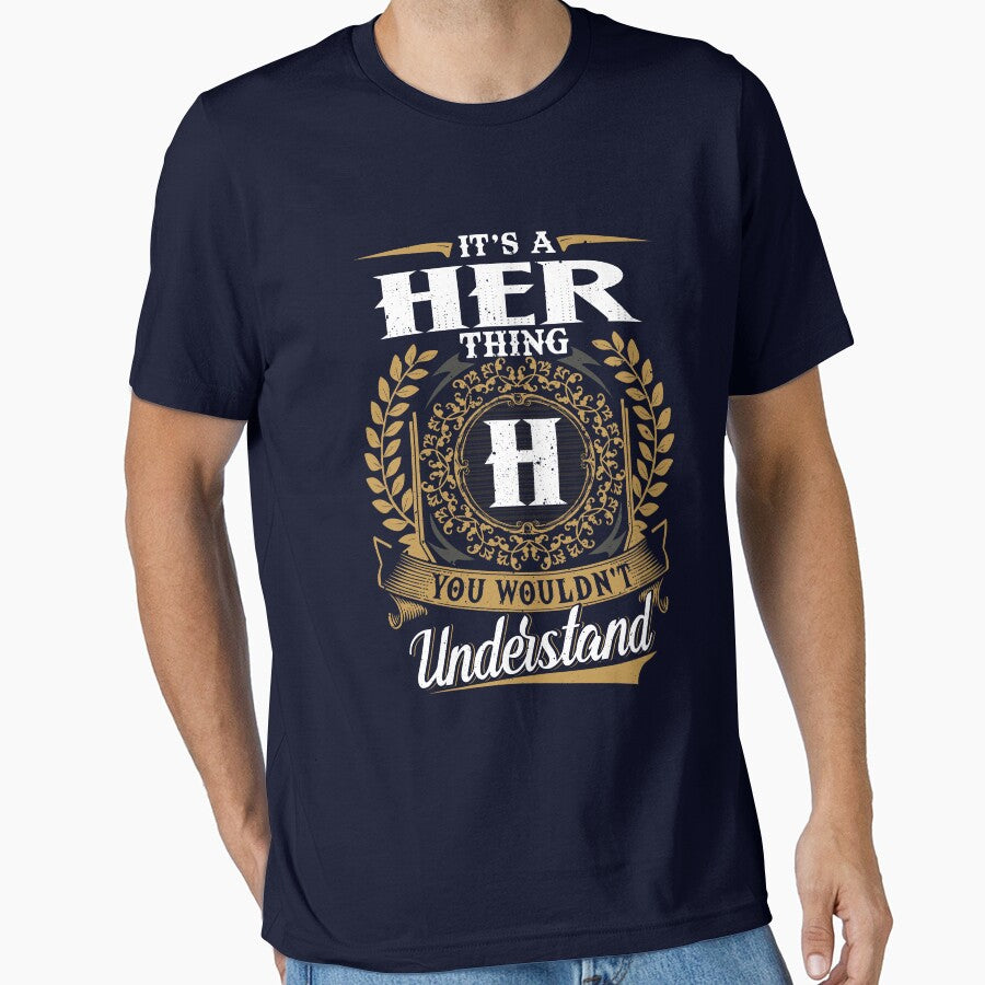 It Is A Her Thing You Wouldnt Understand by Huck-me