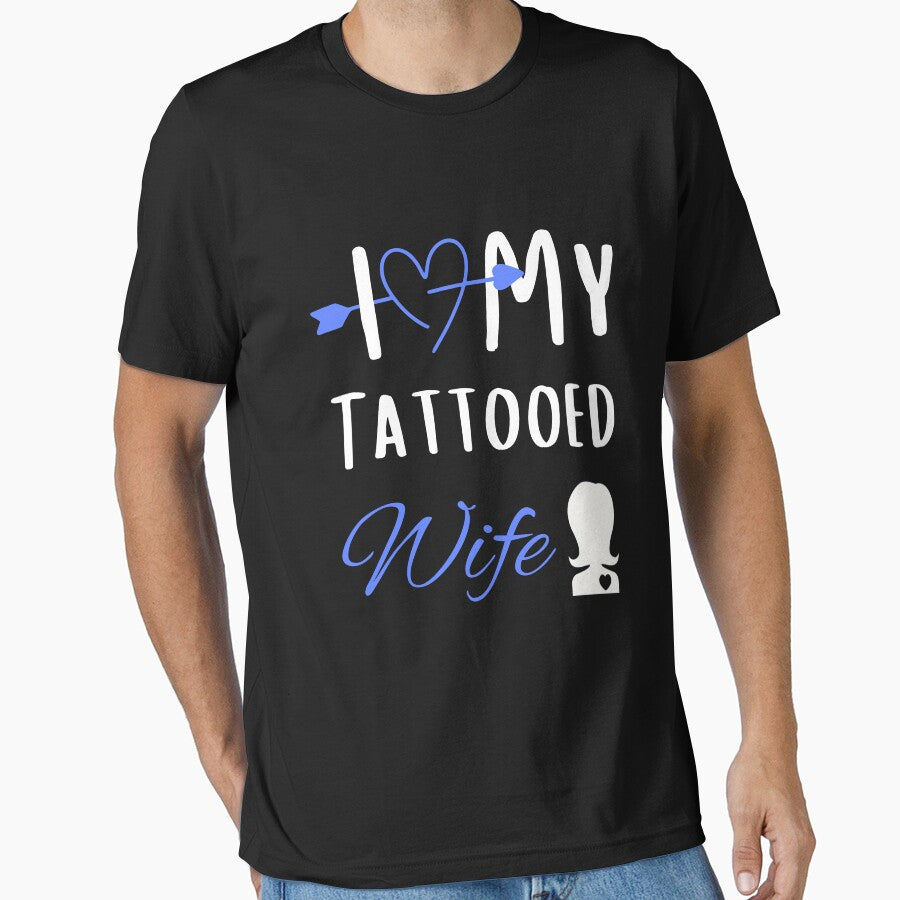 Copy of I Love My Tattooed Wife T-Shirt Essential T-Shirt by amchtakkosa1