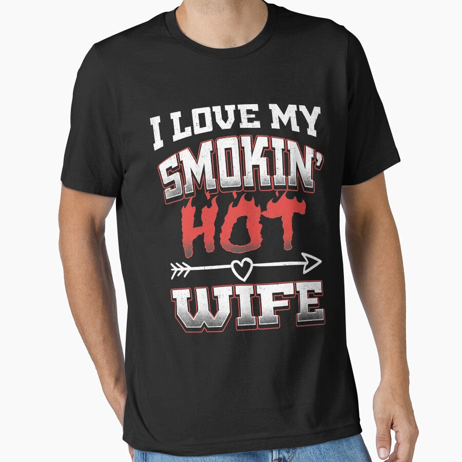 Funny I Love my Smoking Hot Wife T-Shirt Anniversary Gift4 by fermo