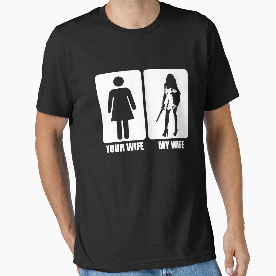 Your Wife My Wife T shirt by Mill8ion