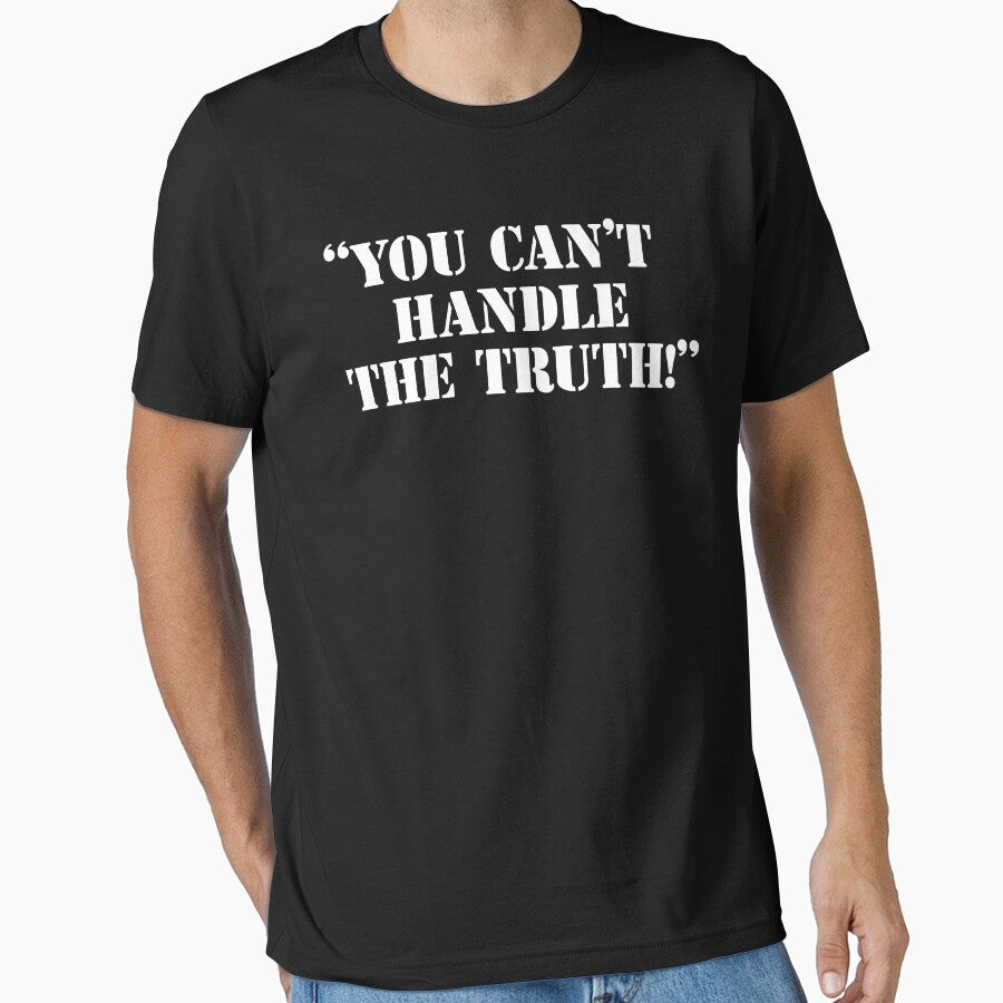You Can't Handle The Truth by movie-shirts