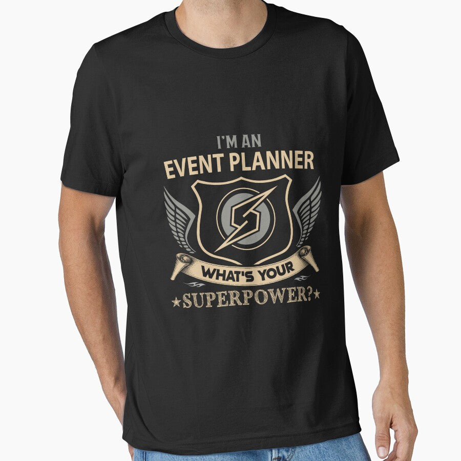 Event Planner T Shirt - What Is Your Superpower Job Gift Item Tee by tamburroallena