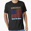 United Against Kings  Defending Democracy have no kings by demiano-shirt