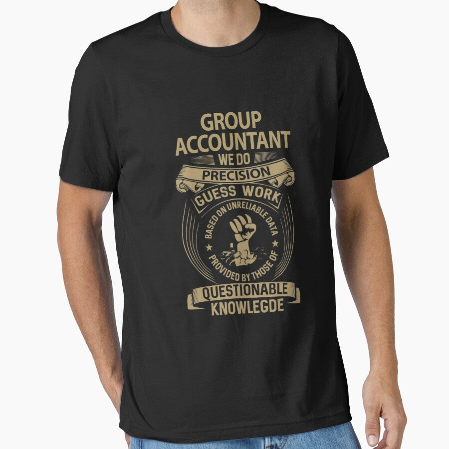 Group Accountant T Shirt - We Do Precision Job Gift Item Tee by paneczkopat