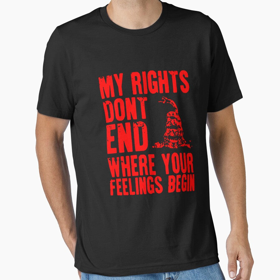 MY RIGHTS DON'T END WHERE YOUR FEELINGS BEGIN by Amna-and-co
