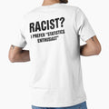 Racist? I Prefer Statistics Enthusiast - Edgy Humor Sarcastic Meme by AMICO77 Unisex , , , Long Sleeve Tee