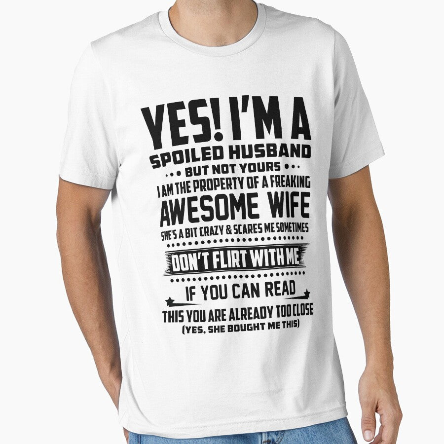 I'M A SPOILED HUSBAND - AMAZING GIFT FOR HUSBAND by hasanmasud