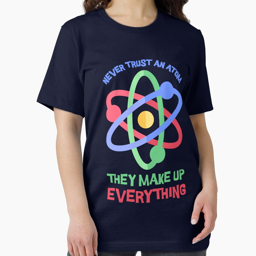 Never Trust an Atom, they Make Up Everything! Science Pun by PMCreative