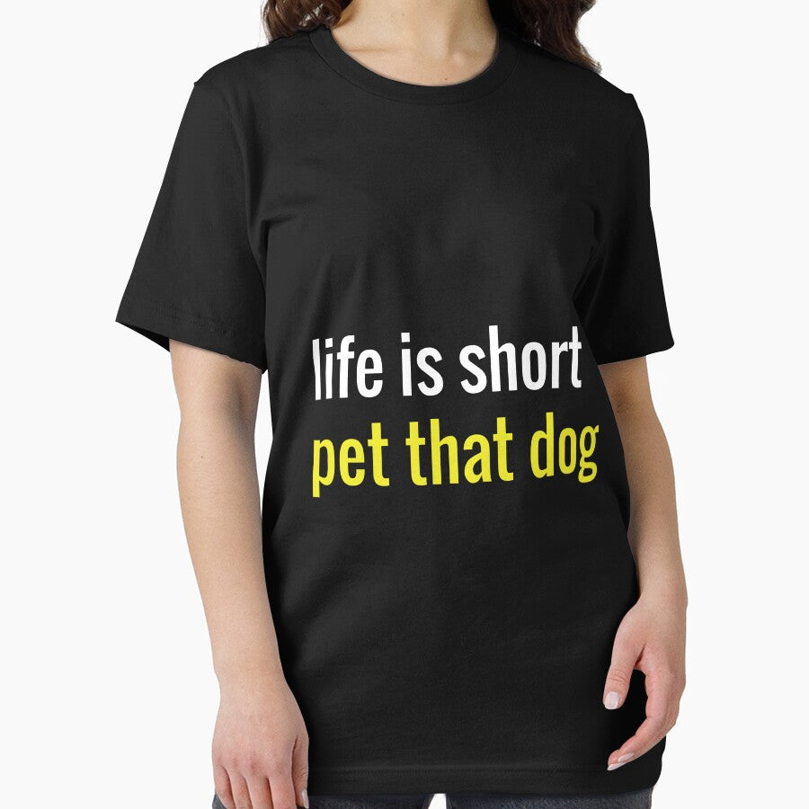 life is short pet that dog lover Funny dogs meme For Women and men by ioema