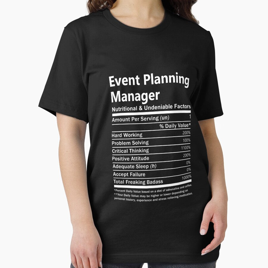 Event Planning Manager T Shirt - Nutritional And Undeniable Factors Gift Item Tee by averiarnol