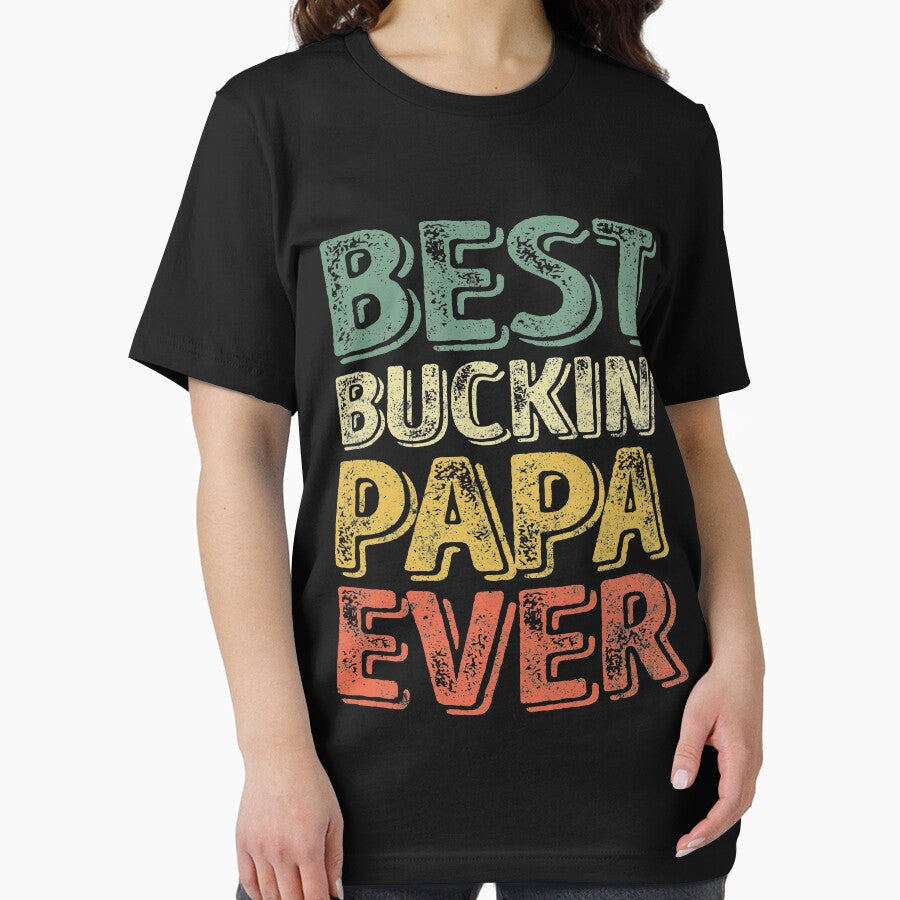 Best Buckin' Papa Ever Shirt Christmas Gift Father's Day by KuznecovaDesign