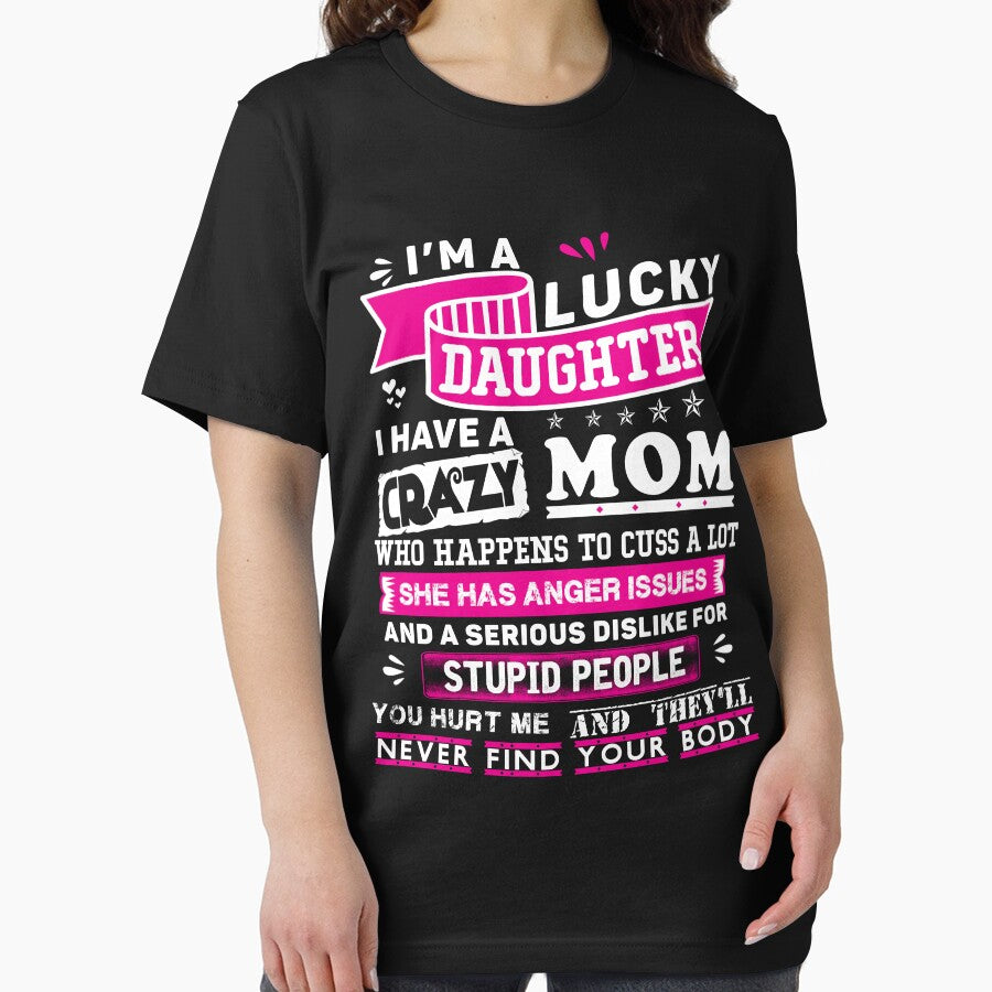 I'm Lucky Daughter Of Crazy Mom Funny Gift For Daughter From Mother, Gift For StepDaughter  from StepMom by IonelHm
