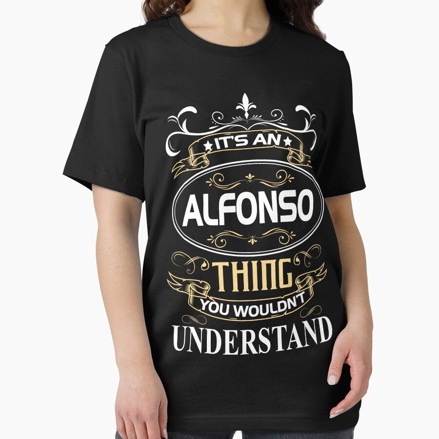 Alfonso Name Shirt It's An Alfonso Thing You Wouldn't Understand by AshToanTran