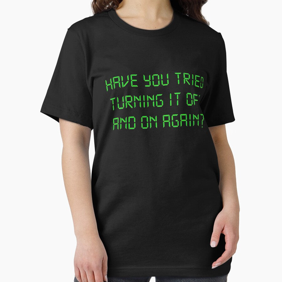 Have You Tried Turning It Off And On Again by escapepitch