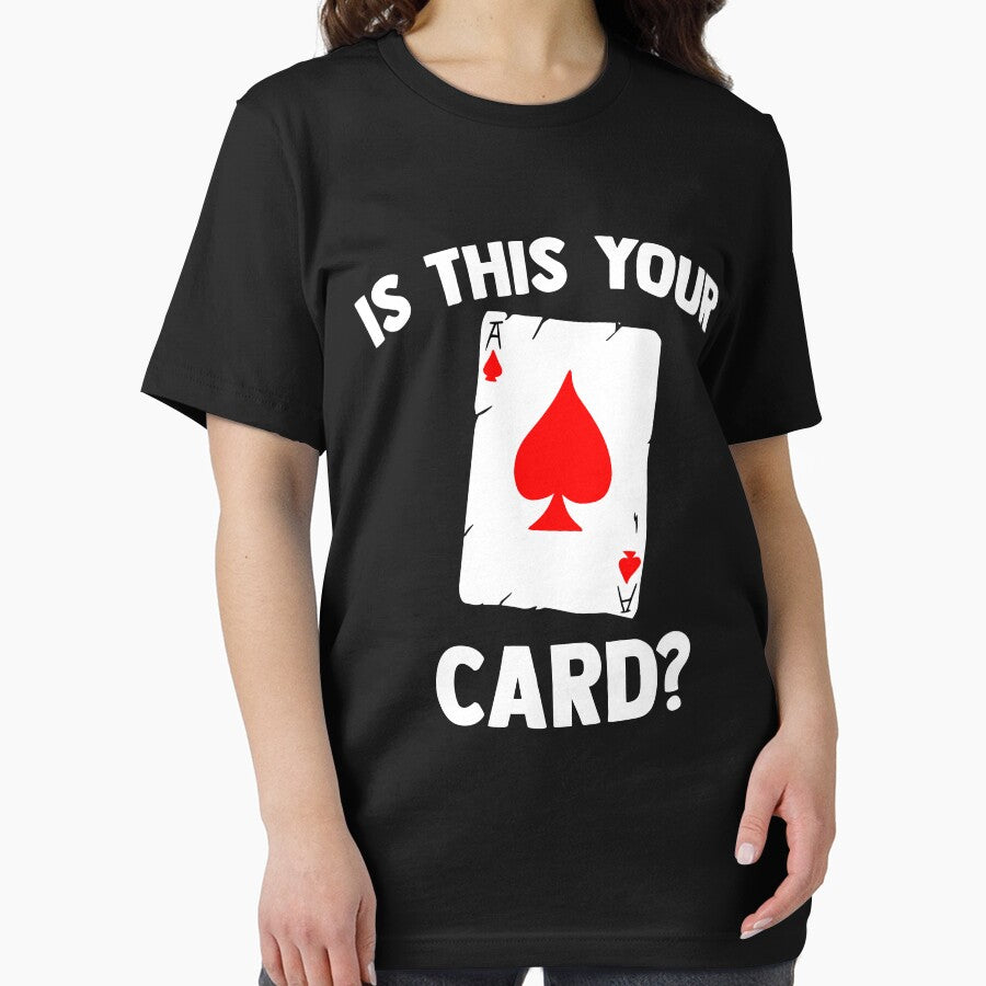 Is This Your Card? Magician Magic Card Illusions Magic Trick by Nessshirts