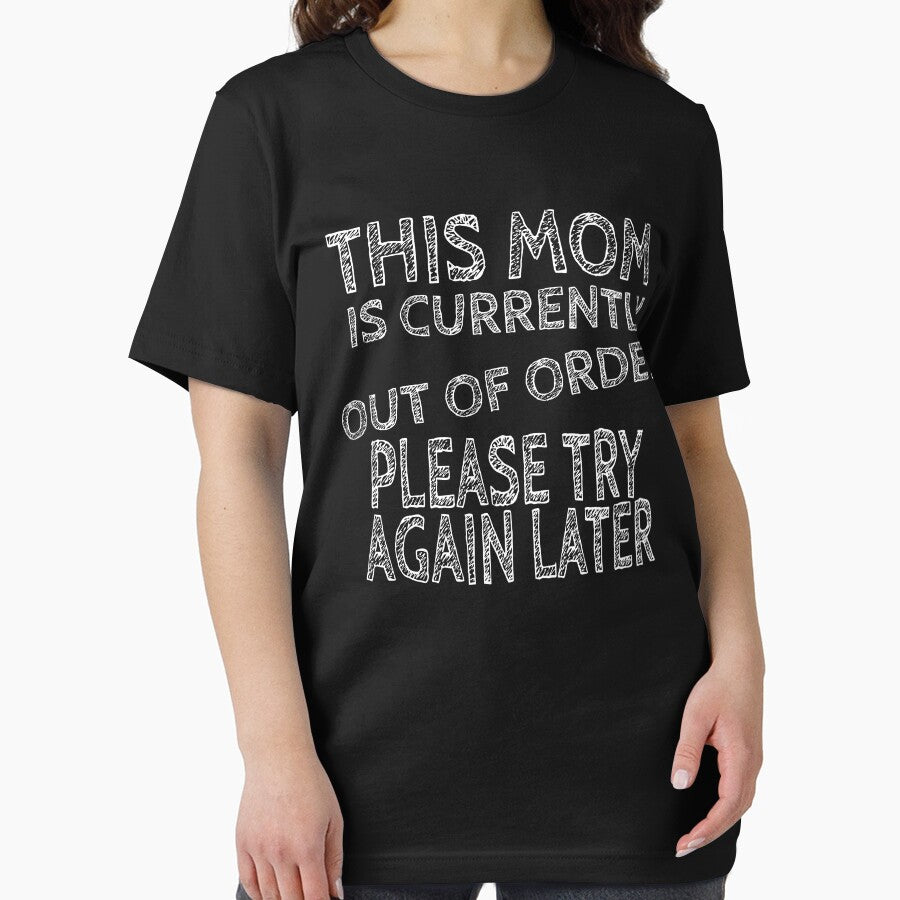 This Mom Is Currently Out Of Order Please Try Again Later by ART-SOUF