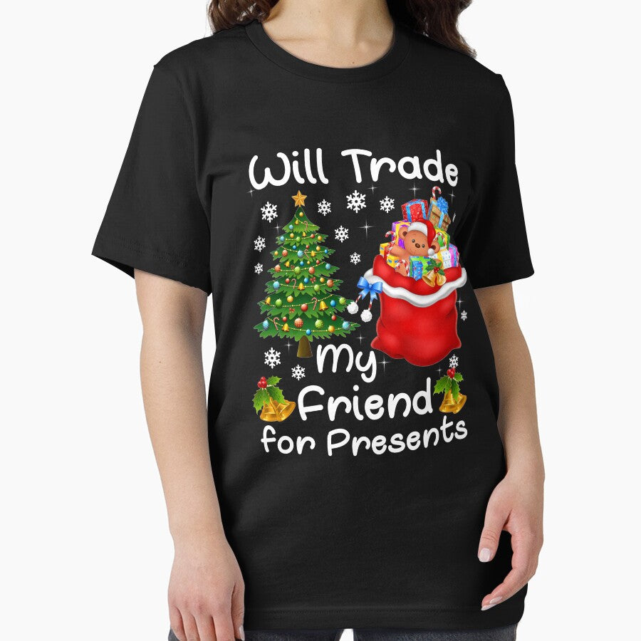 Christmas T Shirt Will Trade My Friend For Presents by thuthuatna