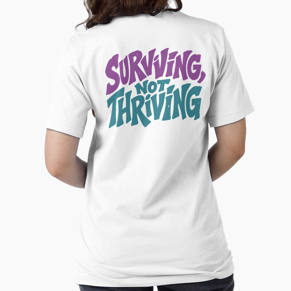 Surviving Not Thriving Funny Festival Shirt Rave Humor Concert Outfit Party Life Tee by Tattee