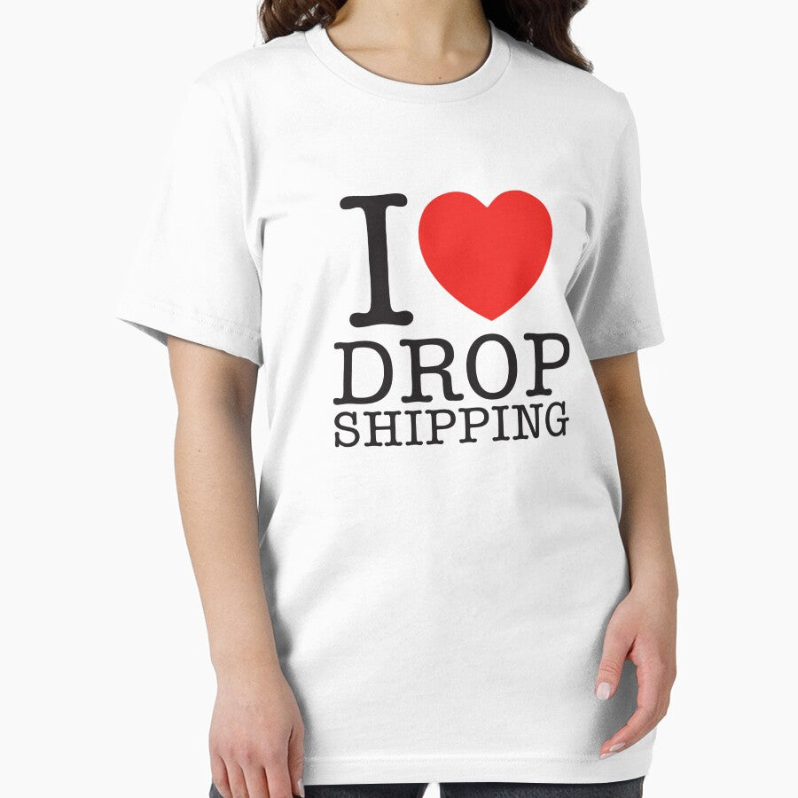 I Love Drop Shipping by shitpostee