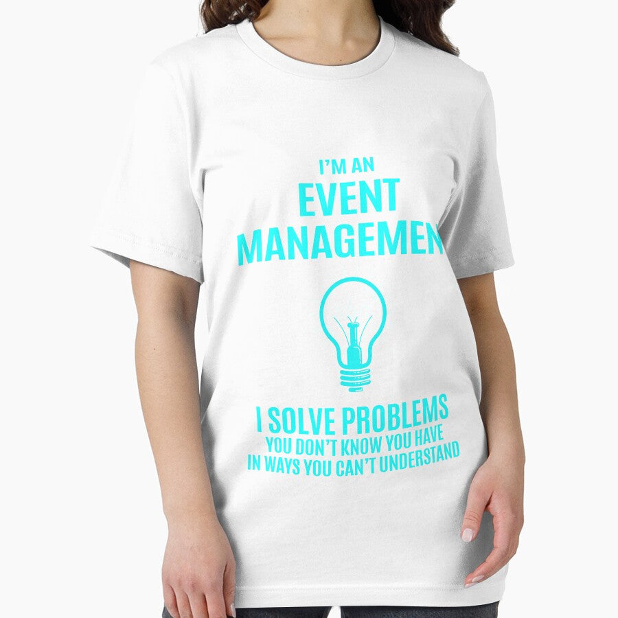 Event Management - I Solve Problems Job Gift by melissaval2