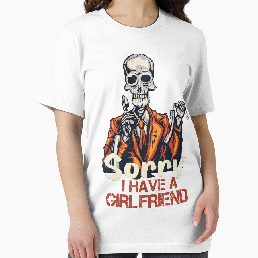 Sorry I Have A Girlfriend T-shirt For You And For Your Boyfriend... by hssm-if